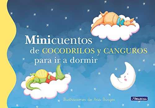 Minicuentos 11. Minicuentos de cocodrilos y canguros para ir a dormir (Cuentos infantiles) von BEASCOA