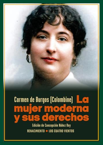 La mujer moderna y sus derechos (Los Cuatro Vientos, Band 249) von Editorial Renacimiento