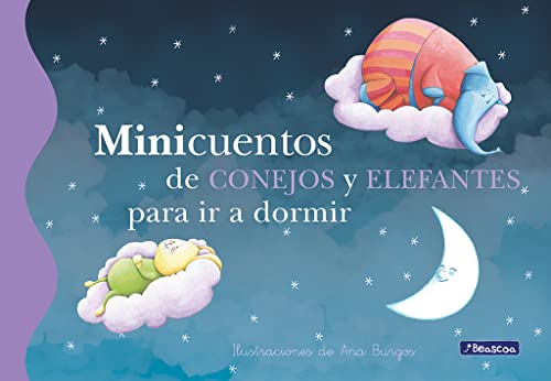 Minicuentos de conejos y elefantes para ir a dormir (Cuentos infantiles)