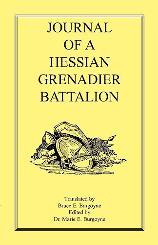JOURNAL OF AHESSIAN GRENADIER BATTALION von Heritage Books