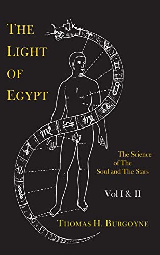 The Light of Egypt; Or, the Science of the Soul and the Stars [Two Volumes in One] von Martino Fine Books