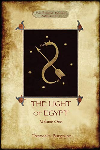 The Light of Egypt, Volume 1: re-edited, with 2 'missing' diagrams and five 'lost chapters'