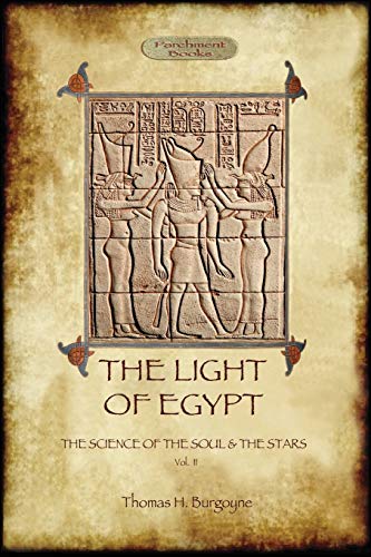 The Light of Egypt: The Science of the Soul and the Stars. Vol. 2 von Aziloth Books