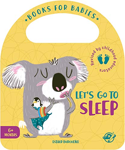 Books for Babies - Let's Go to Sleep: Un libro para bebés en inglés para aprender a irse a la cama: ¡Interactivo y con una solapa! (Bit by Bit I Learn More and I Grow Big, Band 2)