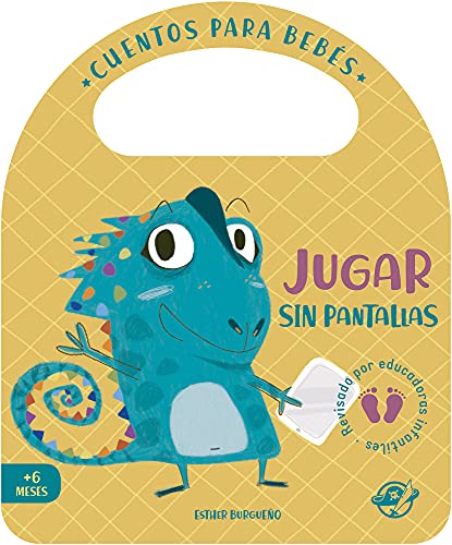 Cuentos para bebés - Jugar sin pantallas: Un cuento de cartón para aprender a divertirse sin aparatos electrónicos, interactivo, con una solapa y con ... (Pasito a pasito me hago grandecito, Band 9)