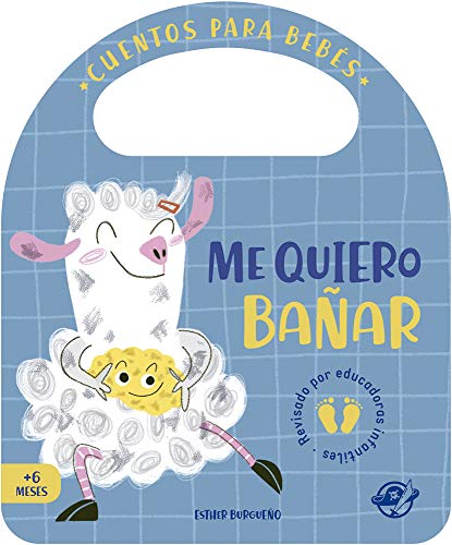 Cuentos para bebés - Me quiero bañar: Un cuento de cartón para disfrutar con el baño, interactivo, con una solapa y con una asa (Pasito a pasito me hago grandecito, Band 1)