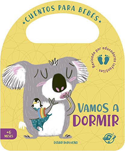 Cuentos para bebés - Vamos a dormir: Un cuento de cartón para aprender a irse a la cama, interactivo, con una solapa y con una asa (Pasito a pasito me hago grandecito, Band 2)