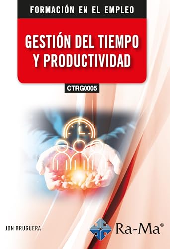 (CTRG0005) Gestión del tiempo y productividad von RA-MA S.A. Editorial y Publicaciones