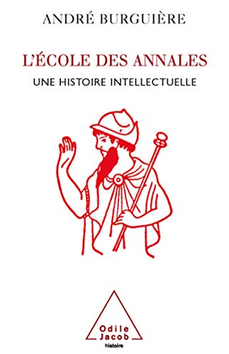 L'École des Annales: Une histoire intellectuelle von Odile Jacob