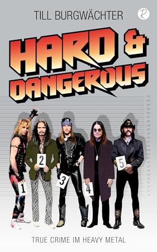 Hard & Dangerous: True Crime im Heavy Metal von Reiffer, A