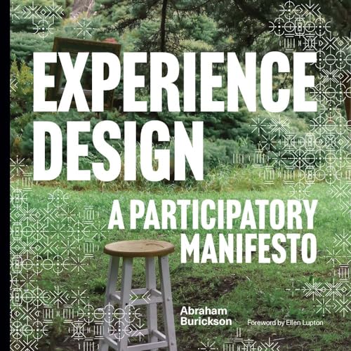 Experience Design: A Participatory Manifesto von Yale University Press
