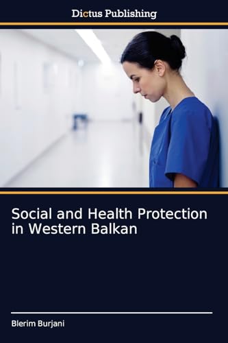 Social and Health Protection in Western Balkan: DE von Dictus Publishing