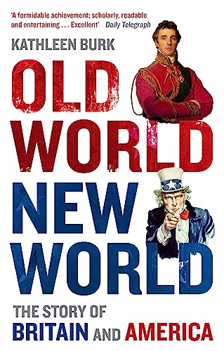 Old World, New World: The Story of Britain and America von Abacus