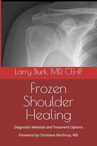 Frozen Shoulder Healing: Diagnostic Methods and Treatment Options von Independently published