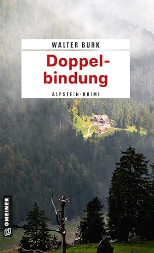 Doppelbindung: Mord im Alpstein (Leutnant Bruno Fässler) von Gmeiner-Verlag
