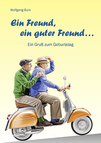 Ein Freund, ein guter Freund: Ein Gruß zum Geburtstag (Fundus-Reihe) von Agentur d. Rauhen Hauses