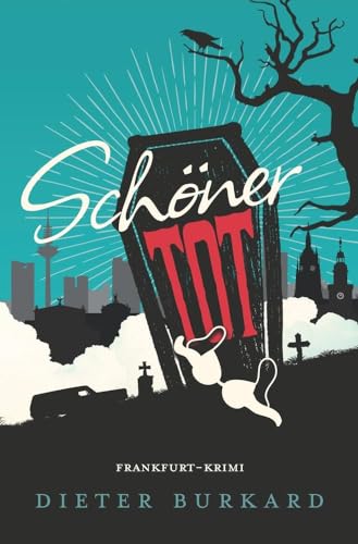 Schöner tot: Frankfurt-Krimi (David Meister)