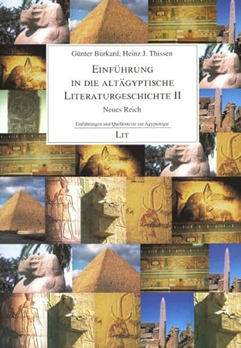 Einführung in die altägyptische Literaturgeschichte II: Neues Reich (Einführungen und Quellentexte zur Ägyptologie)