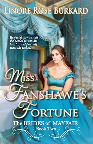 Miss Fanshawe's Fortune: Clean and Sweet Regency Romance (Brides of Mayfair, Band 2) von Lilliput Press