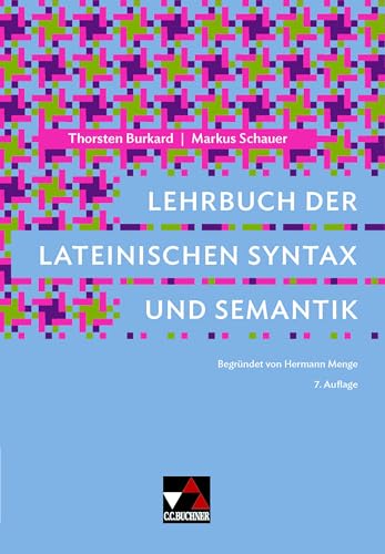 Lehrbuch der lateinischen Syntax und Semantik (Buchners Uni-Bibliothek) von Buchner, C.C. Verlag