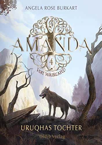 Amanda von Waisland: Uruqhas Tochter von Oldib Verlag