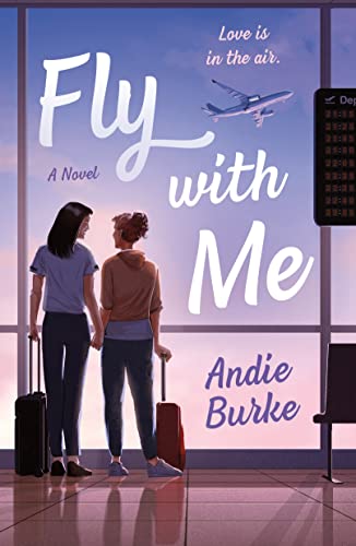 Fly with Me: A Novel von Griffin