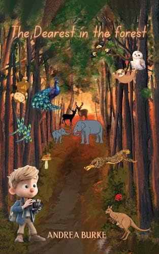 The Dearest In The Forest: Jasper's Trip The Dearest In The Forest: Jasper's Trip von Bluerose Publishers