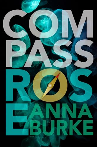 Compass Rose (A Compass Rose Novel) von Bywater Books