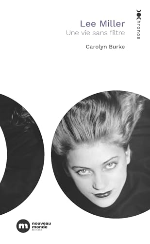 Lee Miller: Une vie sans filtre von NOUVEAU MONDE