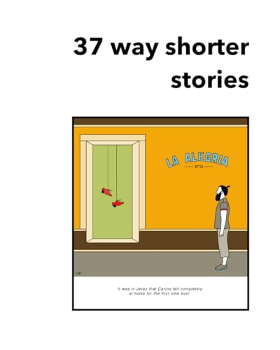 37 way shorter stories von Independently published