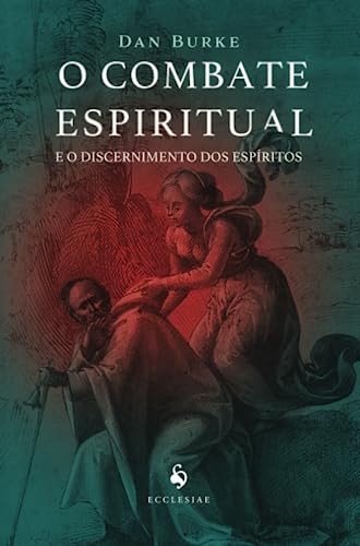 O combate espiritual e o discernimento dos espíritos von Ecclesiae