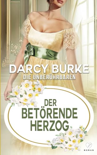 Der betörende Herzog (Die Unberührbaren, Band 10) von Zealous Quill Press