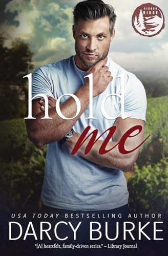 Hold Me (Ribbon Ridge, Band 7) von Oliver-Heber Books