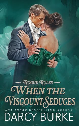 When the Viscount Seduces (Rogue Rules, Band 3)