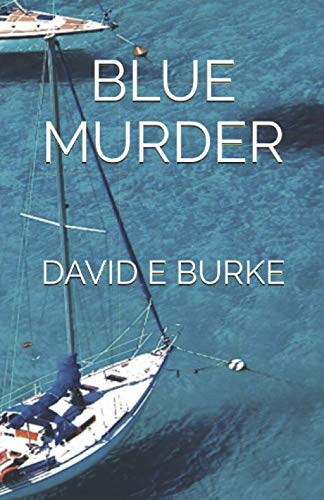 BLUE MURDER (The Menorca Detective Series)