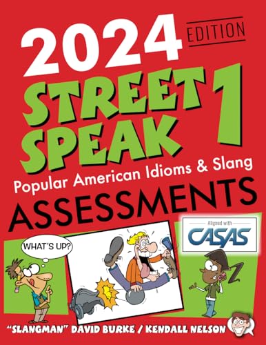 2024 EDITION STREET SPEAK 1 ASSESSMENTS: Popular American Idioms & Slang von SLANGMAN PUBLISHING