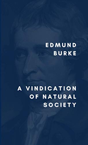 A Vindication of Natural Society von Independently published