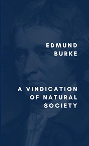 A Vindication of Natural Society A Vindication of Natural Society von Independently published