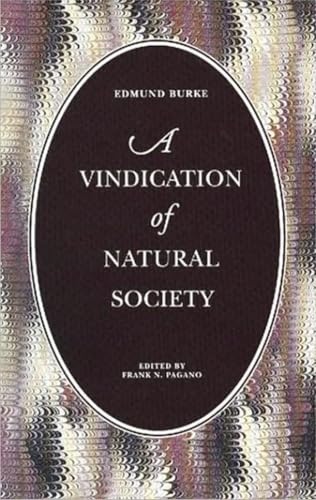 Burke, E: Vindication of Natural Society (Liberty Classics Series) von Liberty Fund