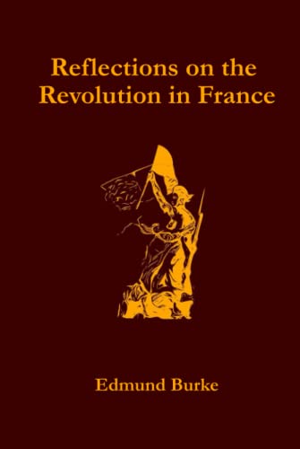 Reflections on the Revolution in France von Independently published