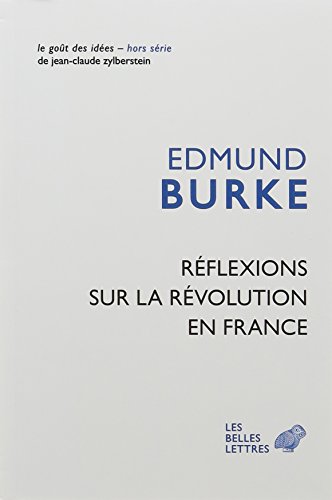 Reflexions Sur La Revolution En France (Le gout des idees, Band 60)