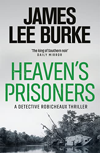 Heaven's Prisoners (Dave Robicheaux)