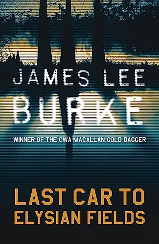 Last Car To Elysian Fields (Dave Robicheaux)