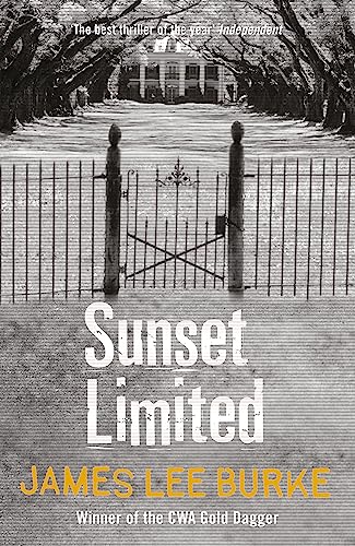 Sunset Limited: Winner of the British Crime Writers' Gold Dagger Award 1998 (Dave Robicheaux) von Orion