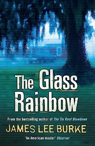 The Glass Rainbow (Dave Robicheaux) von Orion