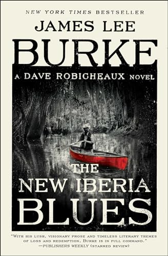 The New Iberia Blues: A Dave Robicheaux Novel
