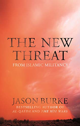 The New Threat From Islamic Militancy