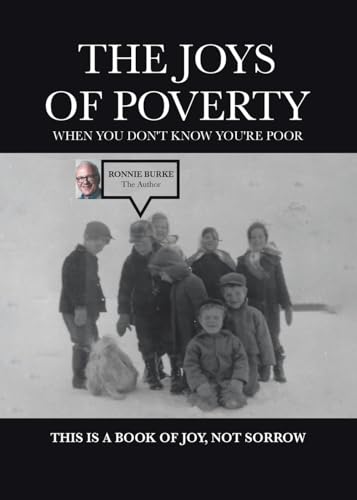 The Joys of Poverty When You Don't Know You're Poor: This is a Book of Joy, Not Sorrow von Tellwell Talent