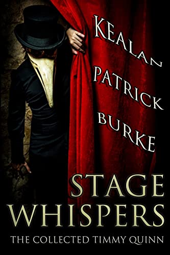 Stage Whispers: The Collected Timmy Quinn von CREATESPACE