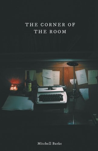 The Corner Of The Room: Collected Poems